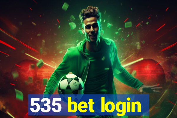 535 bet login